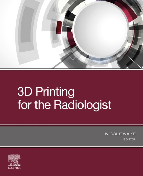 3D Printing for the Radiologist, E-Book (e-bog) af -