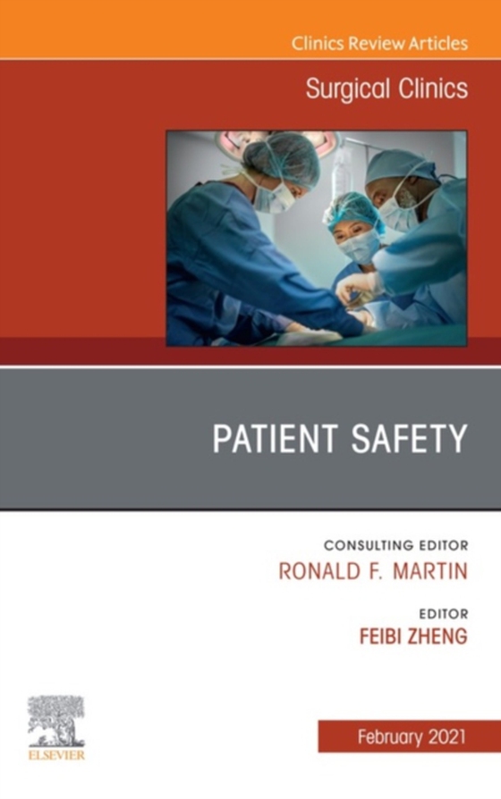 Patient Safety, An Issue of Surgical Clinics (e-bog) af -