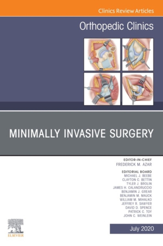 Minimally Invasive Surgery , An Issue of Orthopedic Clinics, E-Book (e-bog) af -