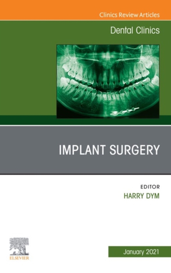 Implant Surgery, An Issue of Dental Clinics of North America (e-bog) af -