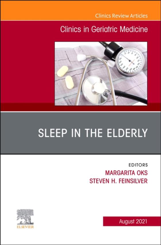 Sleep in the Elderly, An Issue of Clinics in Geriatric Medicine , E-Book (e-bog) af -