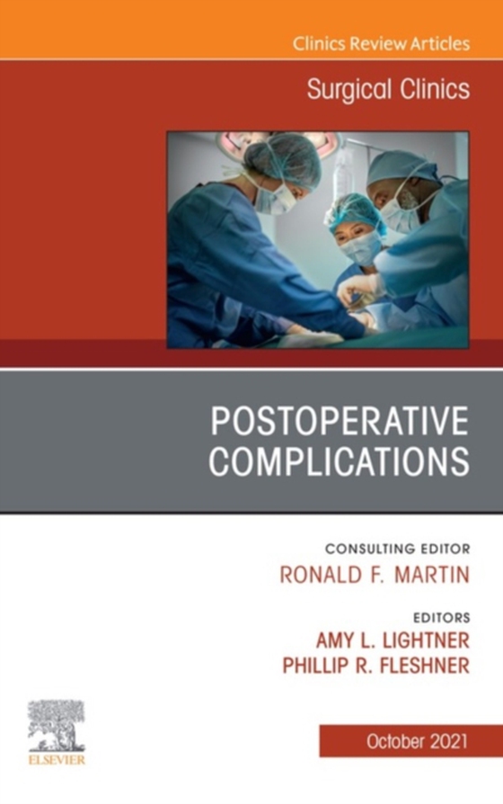 Postoperative Complications, An Issue of Surgical Clinics, E-Book (e-bog) af -