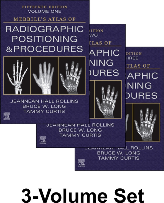 Merrill's Atlas of Radiographic Positioning and Procedures - 3-Volume Set - E-Book