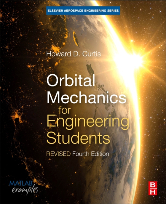 Orbital Mechanics for Engineering Students (e-bog) af Curtis, Howard D.