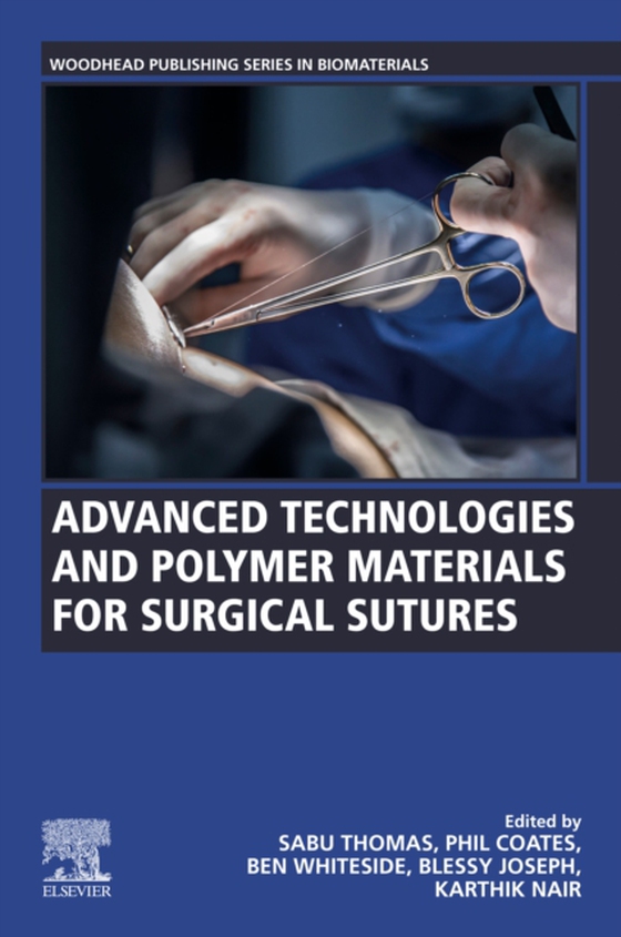 Advanced Technologies and Polymer Materials for Surgical Sutures (e-bog) af -