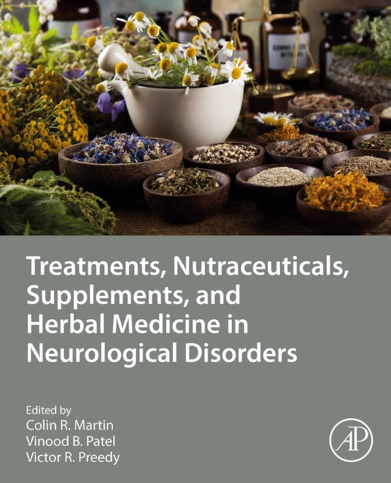 Treatments, Nutraceuticals, Supplements, and Herbal Medicine in Neurological Disorders (e-bog) af -