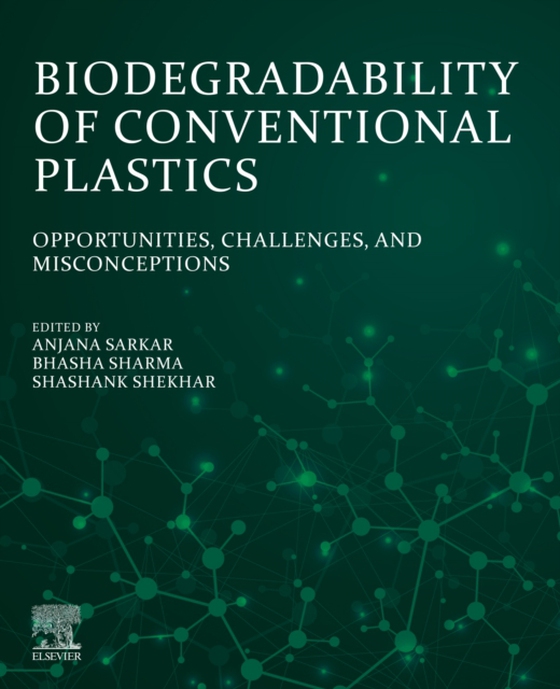 Biodegradability of Conventional Plastics (e-bog) af -