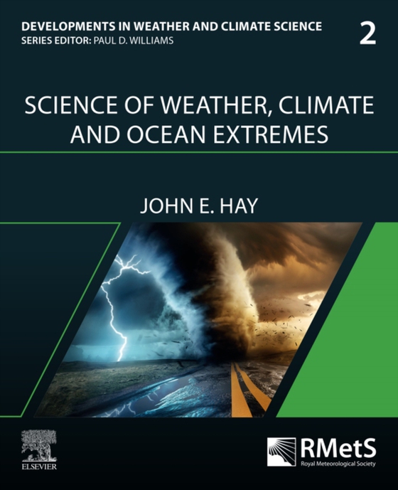 Science of Weather, Climate and Ocean Extremes (e-bog) af Hay, John E.