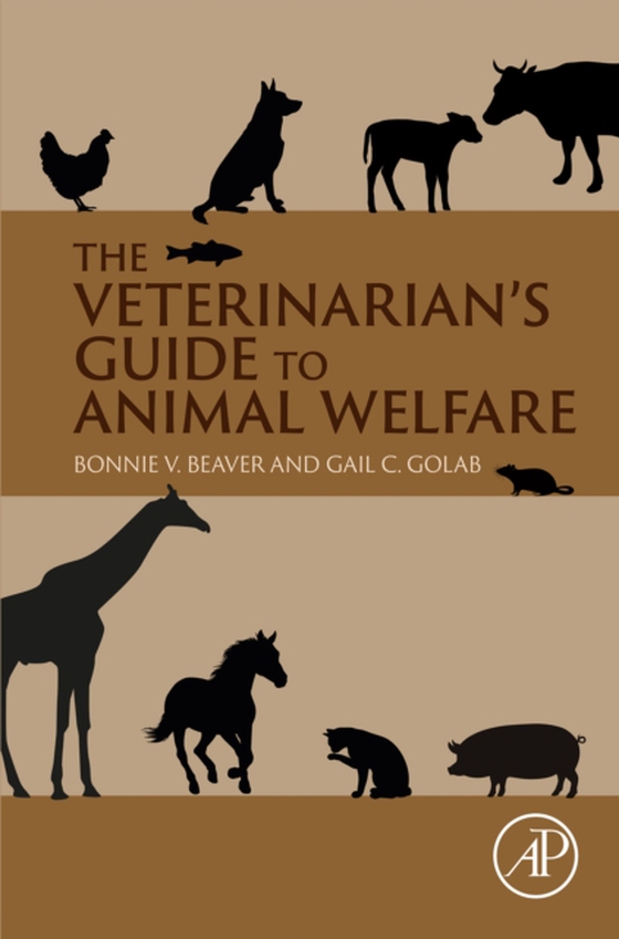 Veterinarian's Guide to Animal Welfare (e-bog) af Golab, Gail C.