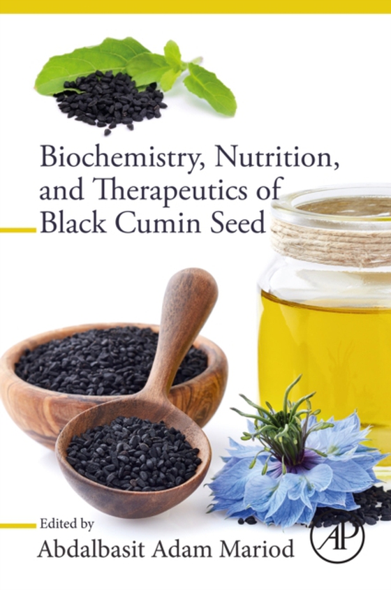 Biochemistry, Nutrition, and Therapeutics of Black Cumin Seed (e-bog) af -