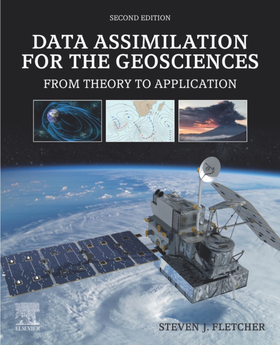 Data Assimilation for the Geosciences (e-bog) af Fletcher, Steven J.