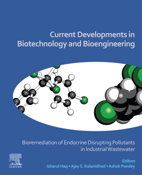 Current Developments in Biotechnology and Bioengineering