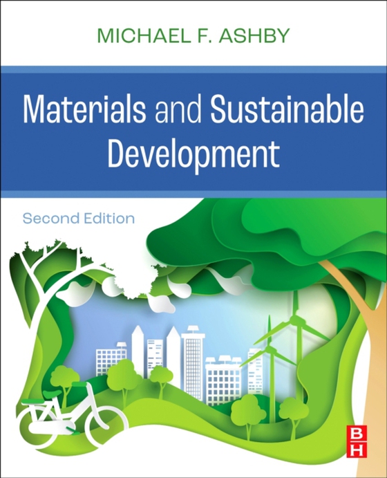 Materials and Sustainable Development (e-bog) af Ashby, Michael F.