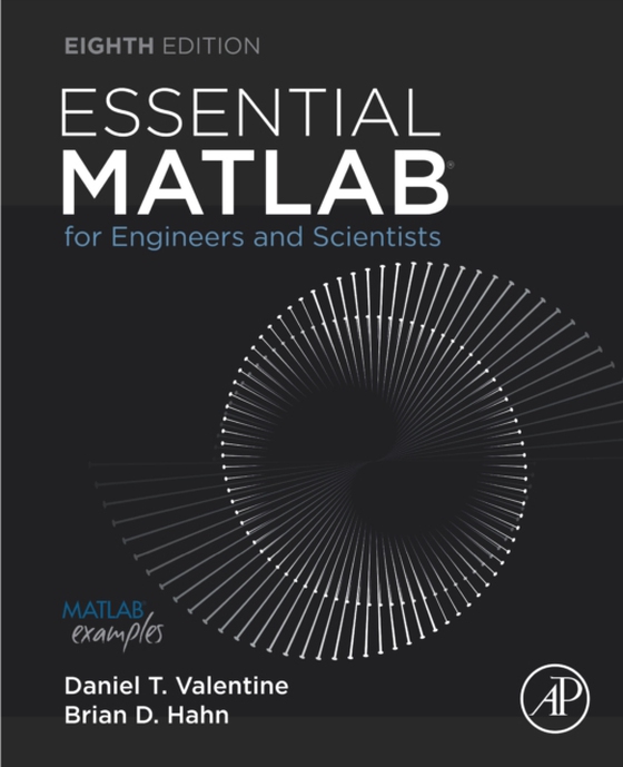 Essential MATLAB for Engineers and Scientists (e-bog) af Hahn, Brian H.