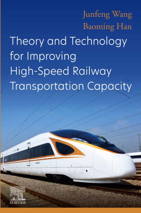 Theory and Technology for Improving High-Speed Railway Transportation Capacity (e-bog) af Han, Baoming