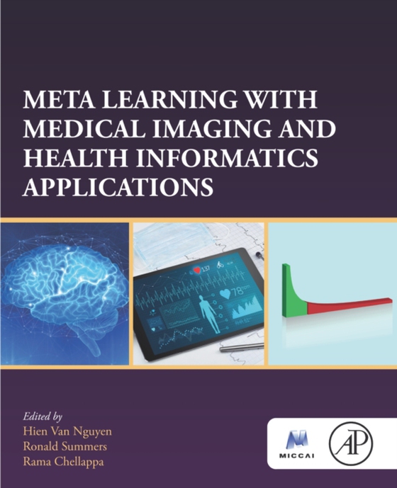 Meta Learning With Medical Imaging and Health Informatics Applications (e-bog) af -