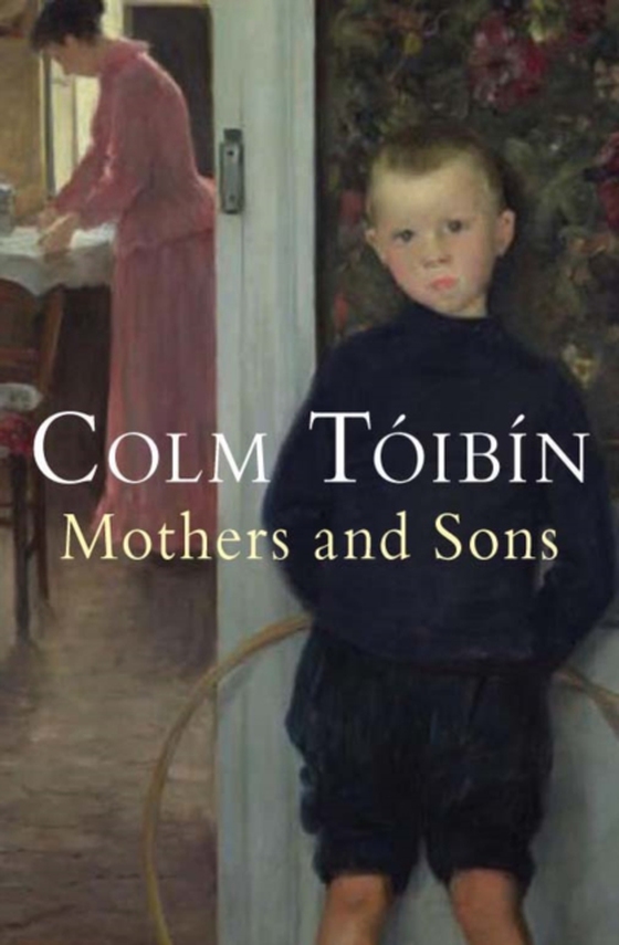 Mothers and Sons (e-bog) af Toibin, Colm