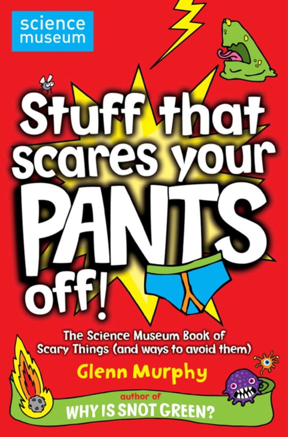 Stuff That Scares Your Pants Off!