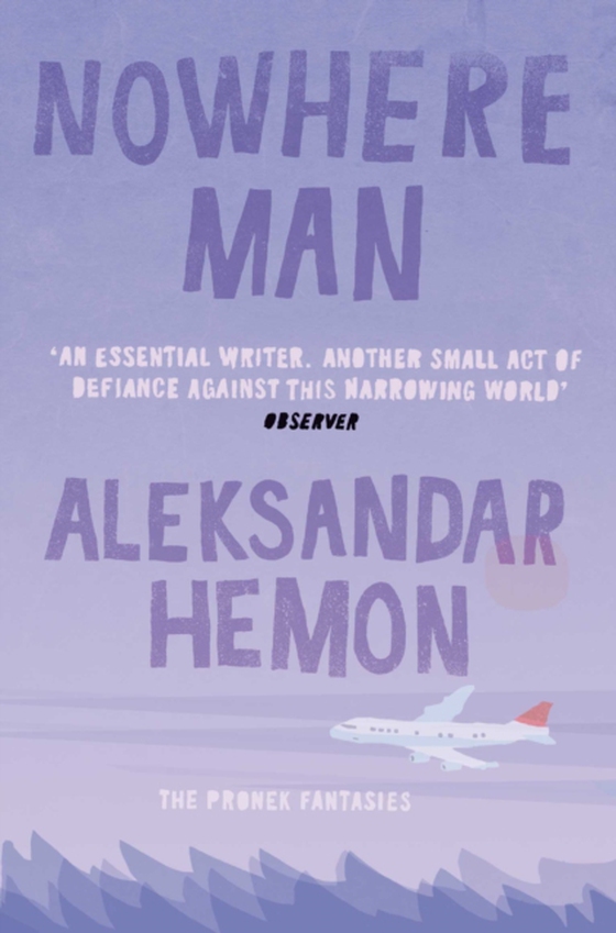 Nowhere Man (e-bog) af Hemon, Aleksandar