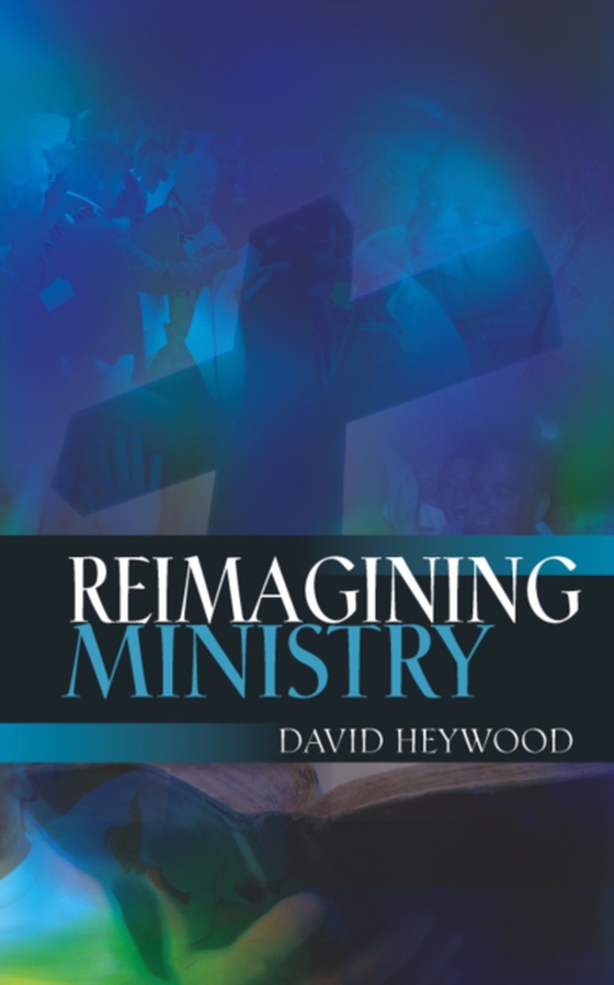 Reimagining Ministry