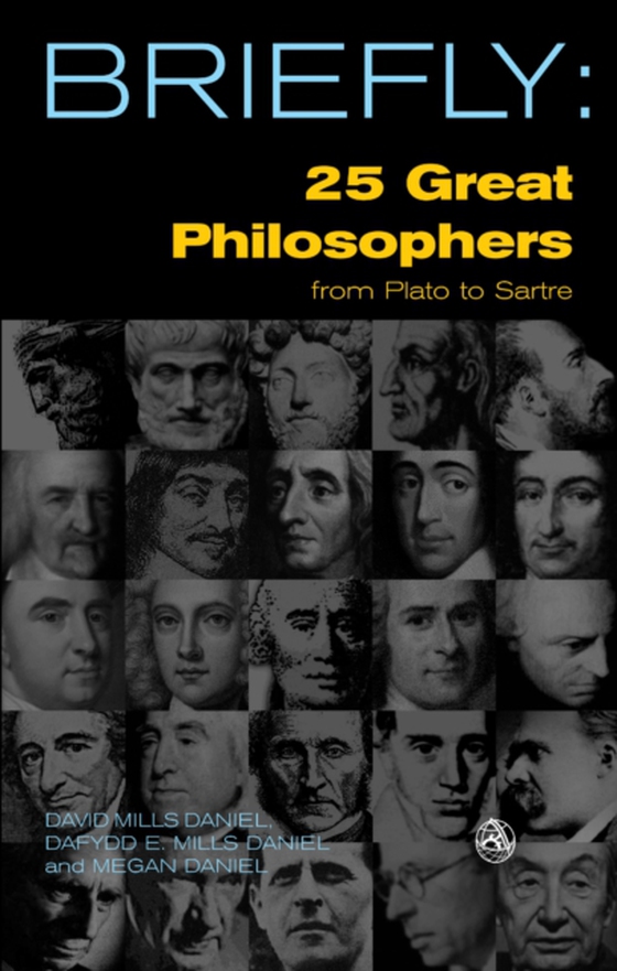 Briefly: 25 Great Philosophers From Plato to Sartre (e-bog) af Daniel, Davild Mills