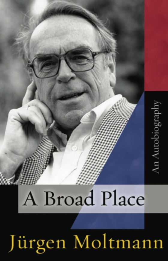 Broad Place (e-bog) af Moltmann, Juergen