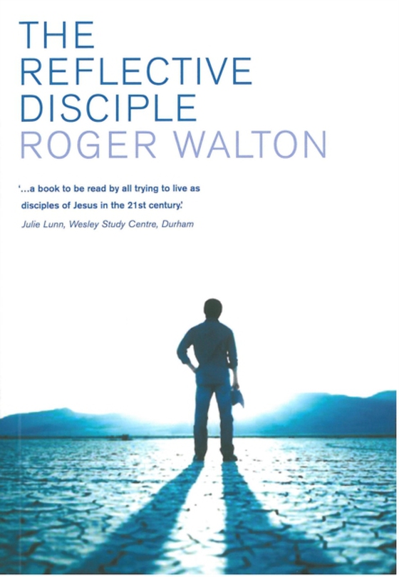 Reflective Disciple (e-bog) af Walton, Roger