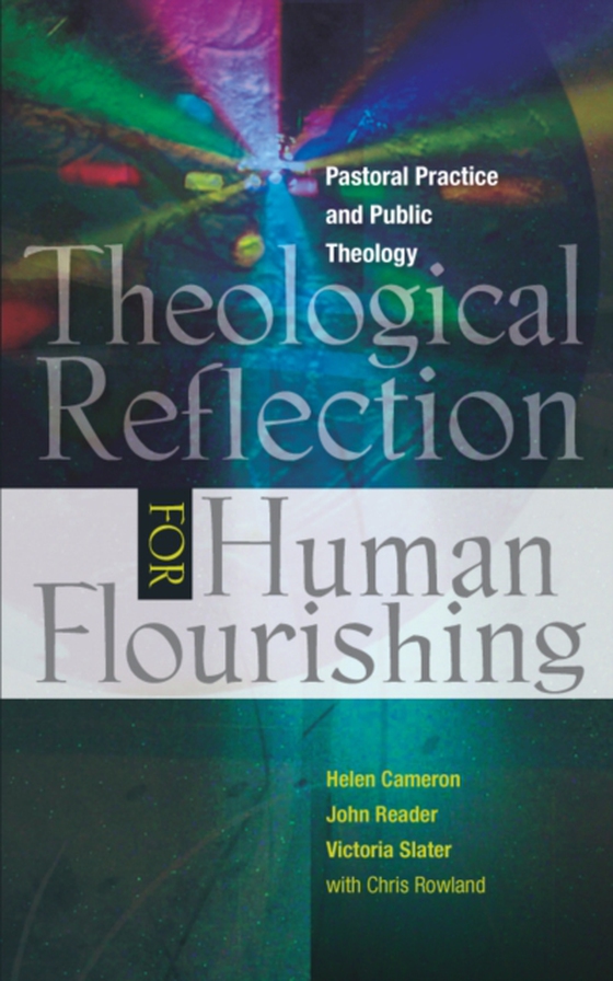 Theological Reflection for Human Flourishing (e-bog) af Cameron, Helen