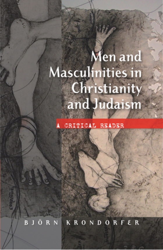 Men and Masculinities in Christianity and Judaism (e-bog) af -