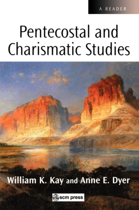 Pentecostal and Charismatic Studies (e-bog) af Dyer, Anne E.