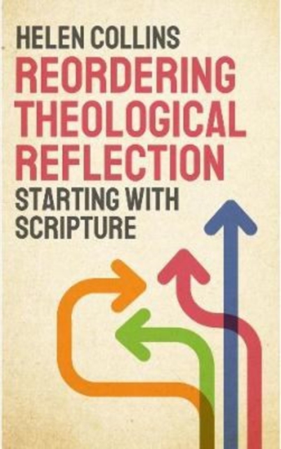 Reordering Theological Reflection (e-bog) af Collins, Helen