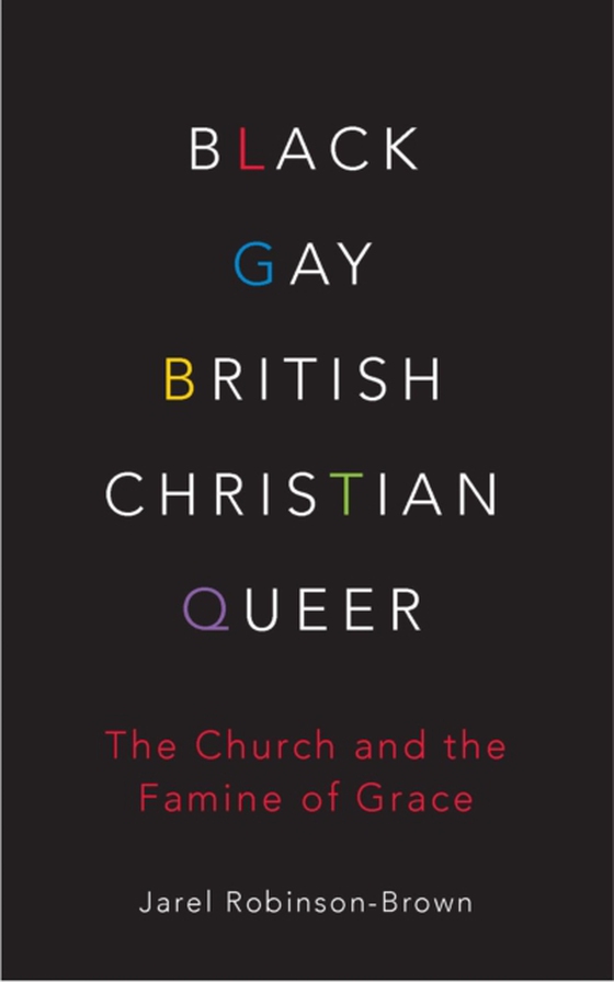 Black, Gay, British, Christian, Queer