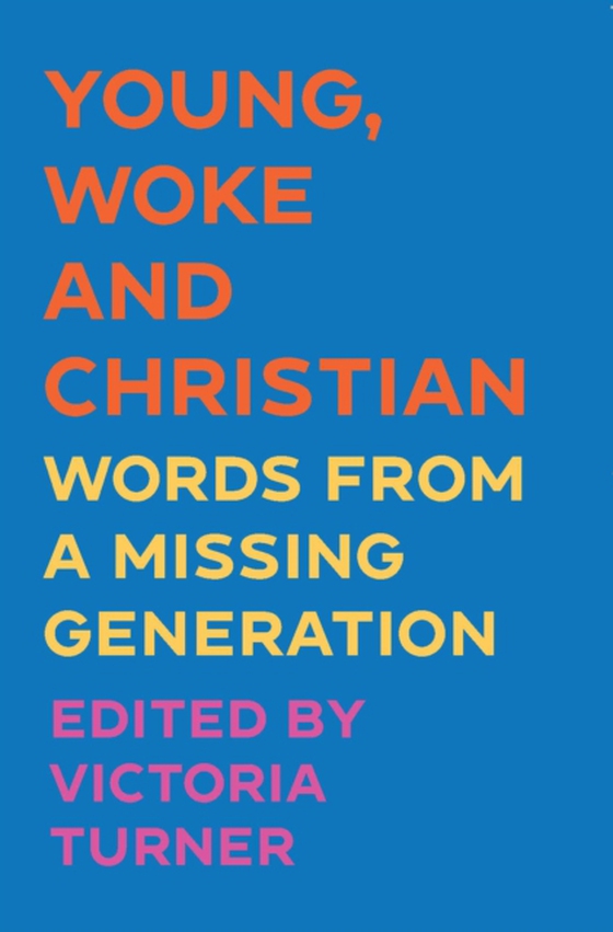 Young, Woke and Christian (e-bog) af -