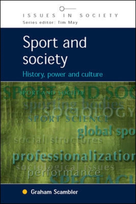 Sport and Society: History, Power and Culture (e-bog) af Scambler, Graham