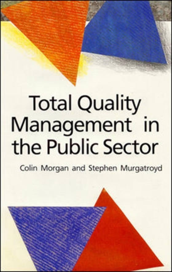 Total Quality Management in the Public Sector (e-bog) af Murgatroyd, Stephen