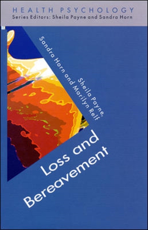 Loss and Bereavement (e-bog) af Payne, Sheila