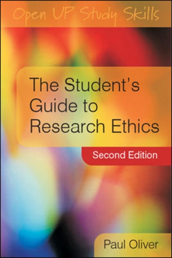 Student's Guide to Research Ethics (e-bog) af Oliver, Paul
