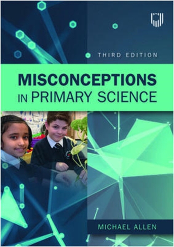 Misconceptions in Primary Science 3e (e-bog) af Allen, Michael