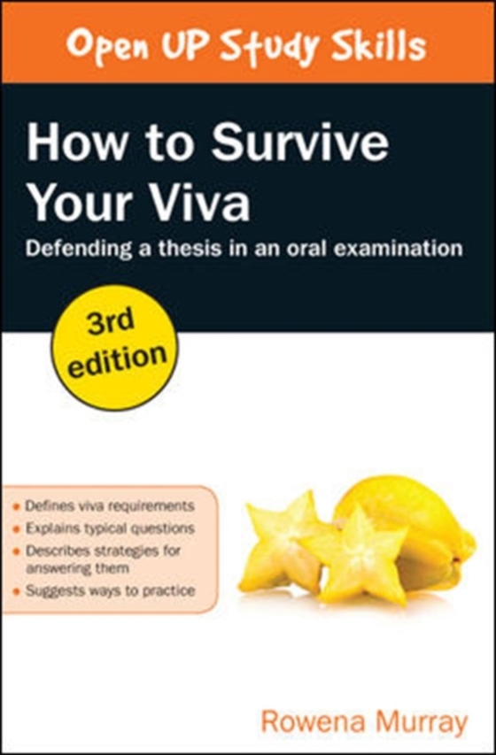 How to Survive Your Viva: Defending a Thesis in an Oral Examination