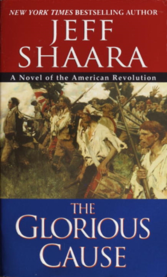 Glorious Cause (e-bog) af Shaara, Jeff