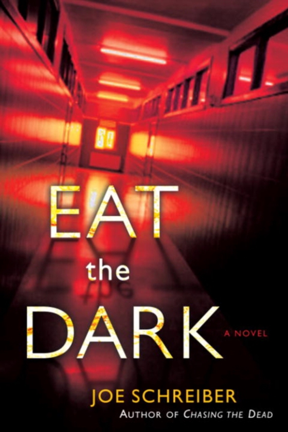 Eat the Dark (e-bog) af Schreiber, Joe