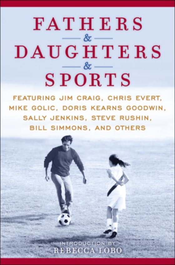 Fathers & Daughters & Sports (e-bog) af Lobo, Rebecca