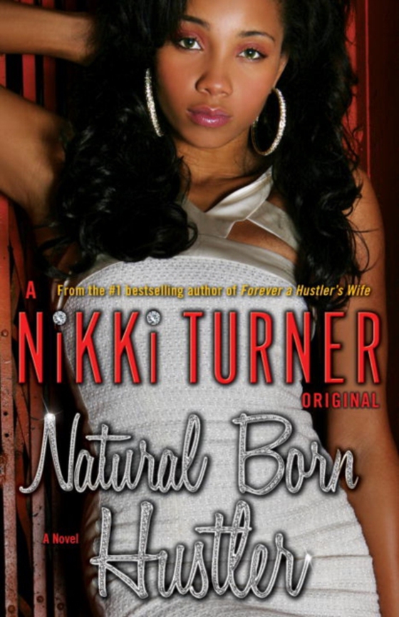 Natural Born Hustler (e-bog) af Turner, Nikki