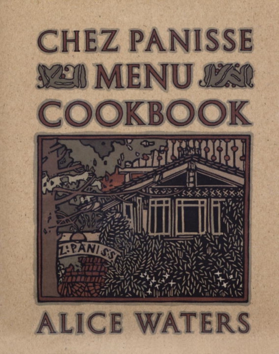 Chez Panisse Menu Cookbook (e-bog) af Waters, Alice