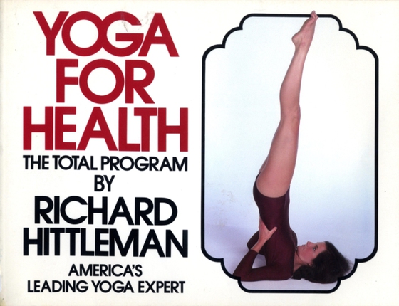 Yoga for Health (e-bog) af Hittleman, Richard