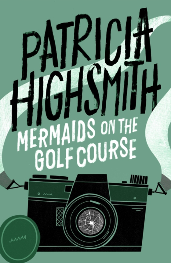 Mermaids on the Golf Course (e-bog) af Highsmith, Patricia