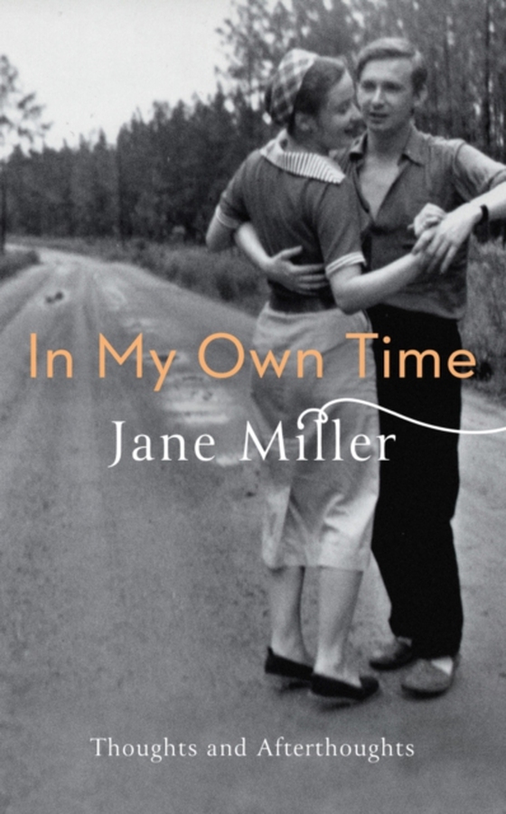 In My Own Time (e-bog) af Miller, Jane