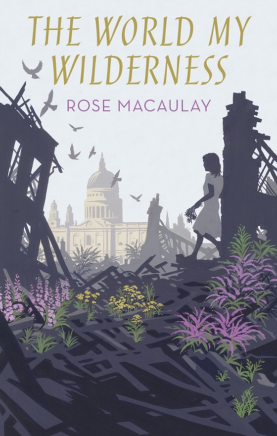 World My Wilderness (e-bog) af Macaulay, Rose