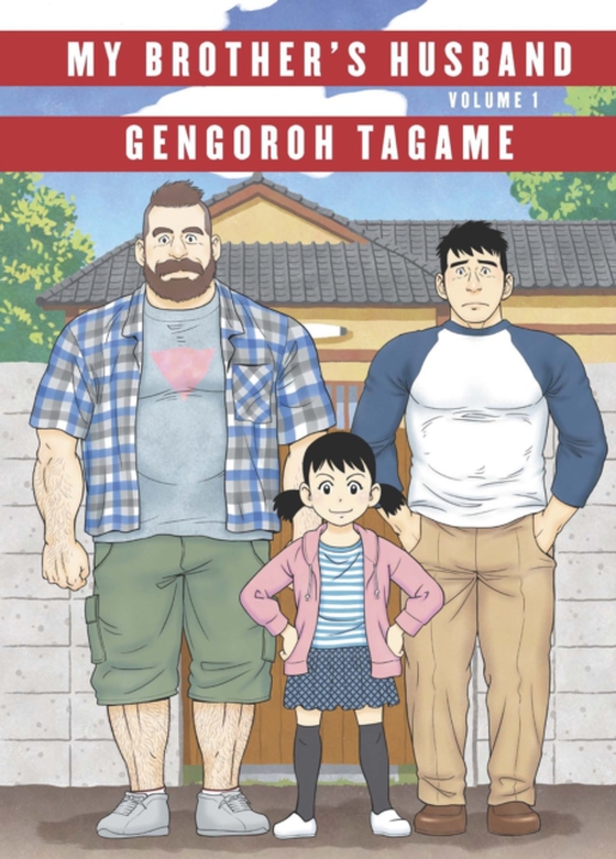 My Brother's Husband: Volume I (e-bog) af Tagame, Gengoroh