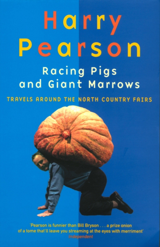 Racing Pigs And Giant Marrows (e-bog) af Pearson, Harry
